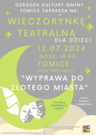 Wieczorynka teatralna w Tomicach „Wyprawa do złotego miasta”